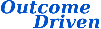 Outcome Driven Solutions