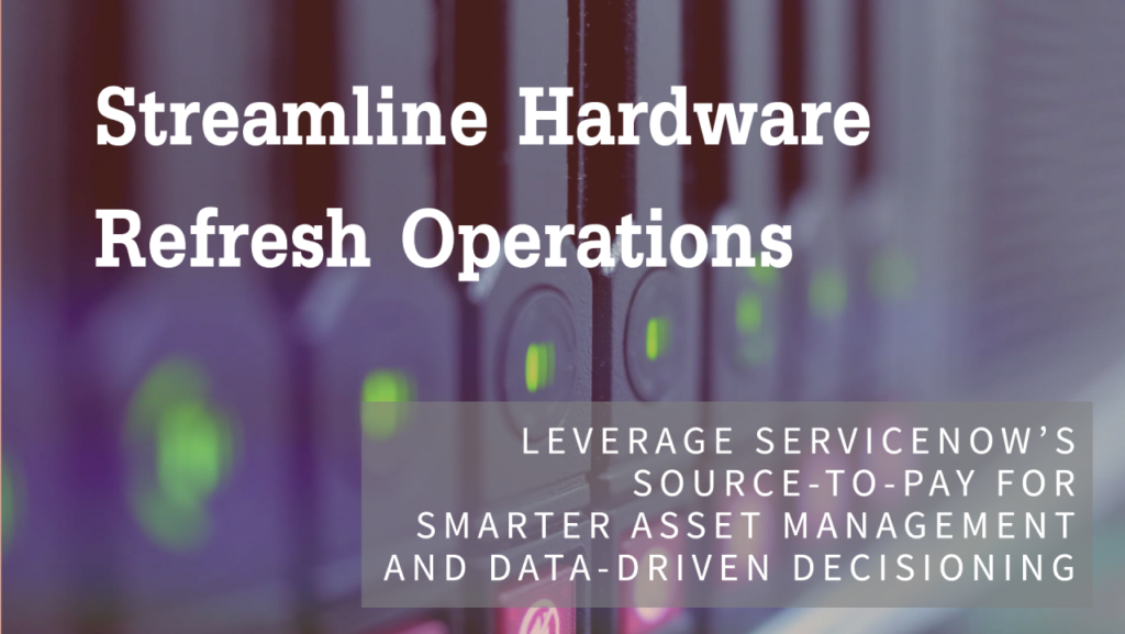 Streamline Hardware Refresh Operations