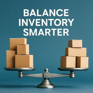 Balance Inventory Reduce Inventory Costs With Demand-Driven Optimization